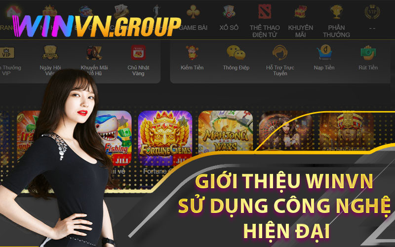 Giới Thiệu Winvn Sử Dụng Công Nghệ Hiện Đại