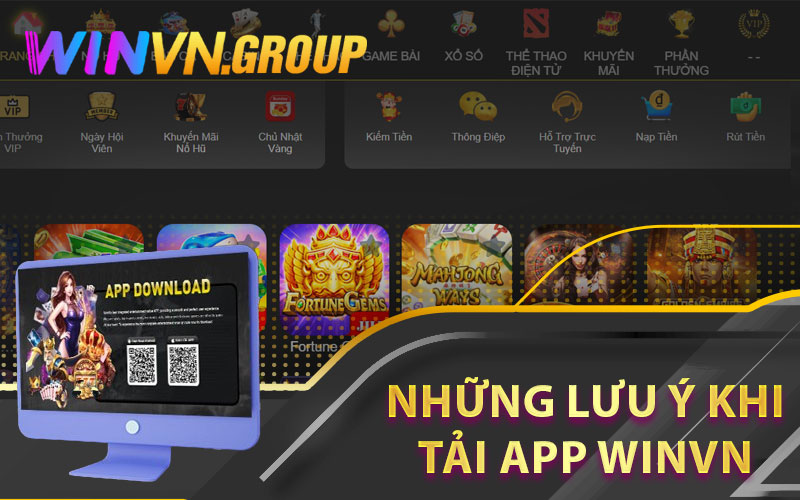 Những Lưu Ý Khi Tải App Winvn